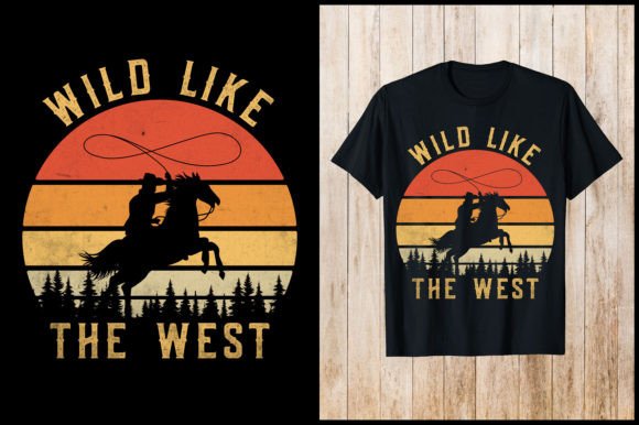 Wild Like the West Cowboy Retro T-Shirt